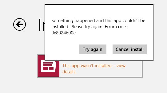 Windows ストア アプリをインストールまたは更新しようとすると、エラー コード 0x8024600e が表示される