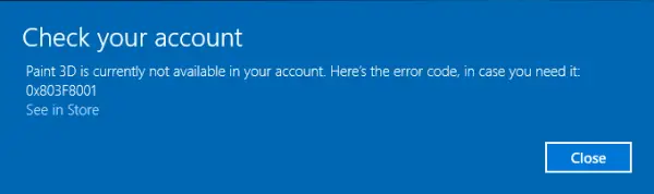 Paint 3D is currently not available in your account, Error code 0x803F8001