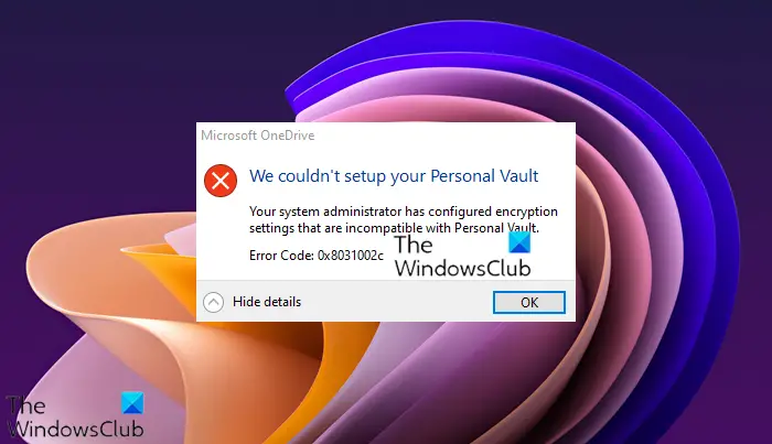 Personal Vault をセットアップできませんでした。OneDrive エラー 0x8031002c