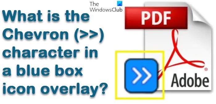 青いボックスのアイコン オーバーレイ内のシェブロン (&gt;&gt;) 文字の説明