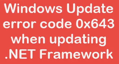 .NET Framework更新時のエラーコード0x643を修正