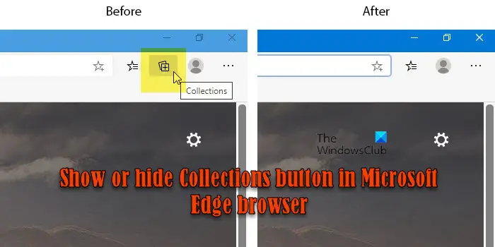 Microsoft Edge ブラウザーで [コレクション] ボタンを表示または非表示にする方法