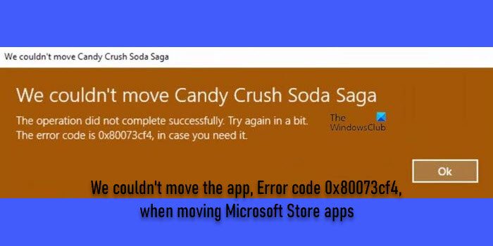 Microsoft Store アプリを移動するときに、アプリを移動できませんでした。エラー コード 0x80073cf4