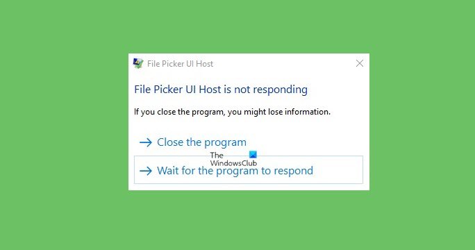 ファイル ピッカー UI ホスト PickerHost.exe が Windows 11/10 で応答しない