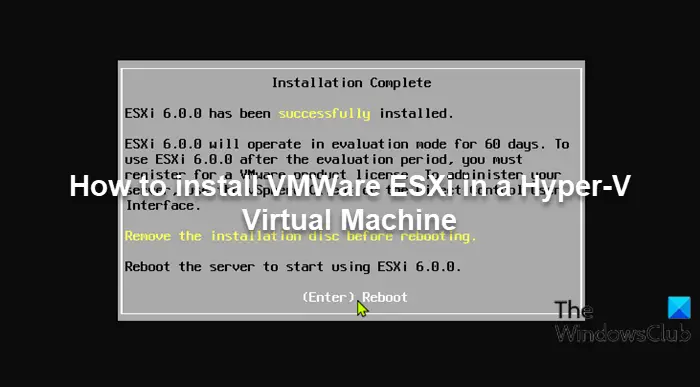 Hyper-V 仮想マシンに VMWare ESXi ハイパーバイザーをインストールする方法