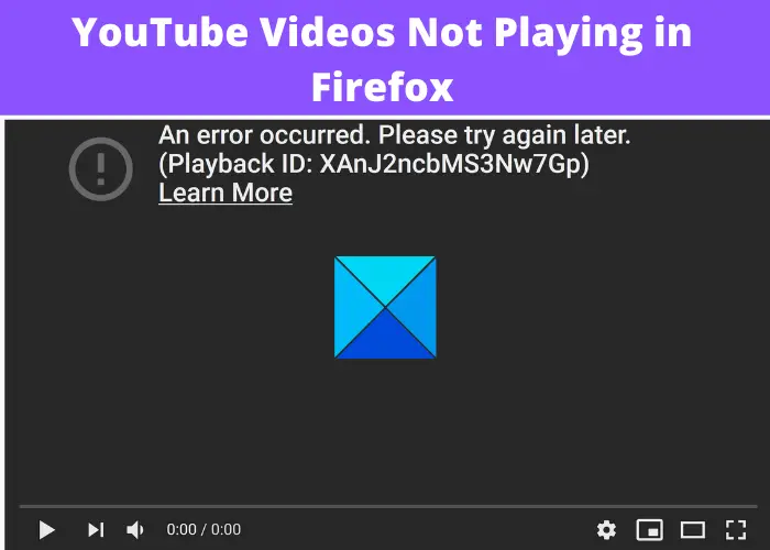 YouTube ビデオが Firefox ブラウザで再生されない