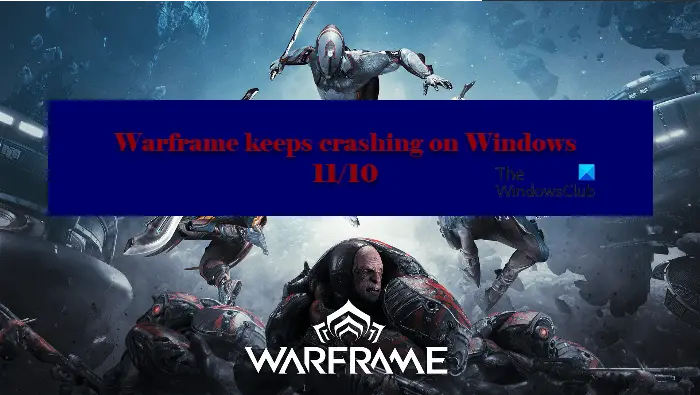 Windows PC で Warframe がフリーズまたはクラッシュし続ける