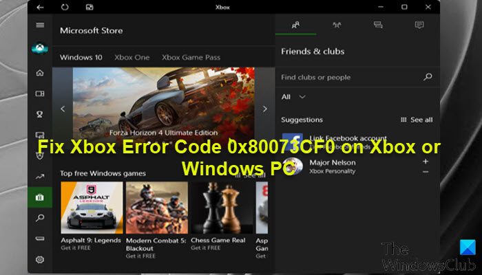 Xbox または Windows PC で Xbox エラー コード 0x80073CF0 を修正する