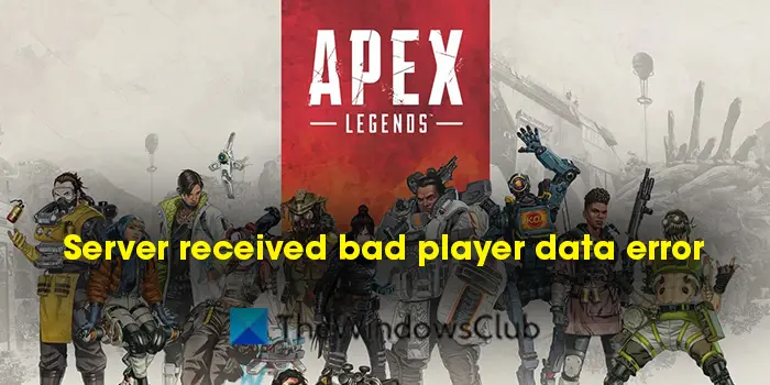 Apex Legendsサーバーが不正なプレイヤーデータを受信したエラーを修正