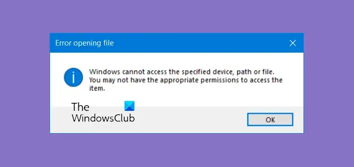 Windows は指定されたデバイス、パス、またはファイルにアクセスできないというエラー メッセージ