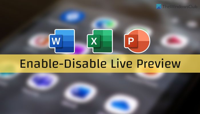 Word、Excel、PowerPoint でライブ プレビューを有効または無効にする方法