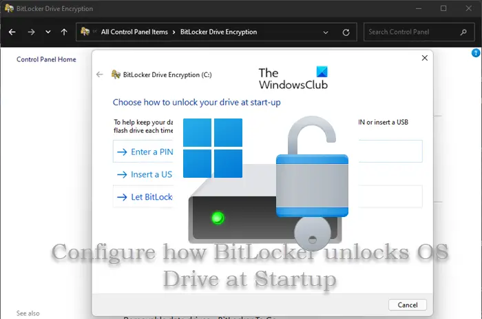 Windows 11/10 の起動時に BitLocker が OS ドライブのロックを解除する方法を選択します