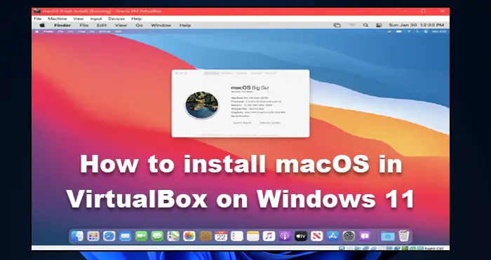 Windows 11上のVirtualBoxにmacOSをインストールする方法