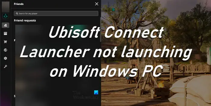 Ubisoft Connect LauncherがWindows PCで起動しない