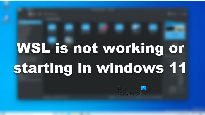 Windows 11 で WSL が動作しない、または起動しない