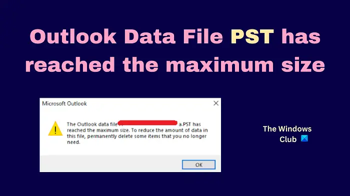 Outlook データ ファイル PST が最大サイズに達しました