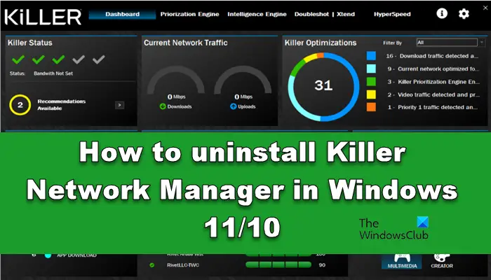 Windows 11/10でKiller Network Managerをアンインストールする方法