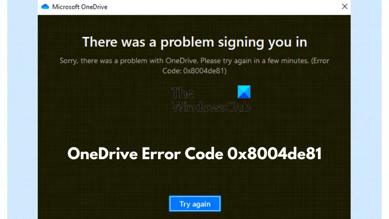 OneDriveエラーコード0x8004de81を修正する