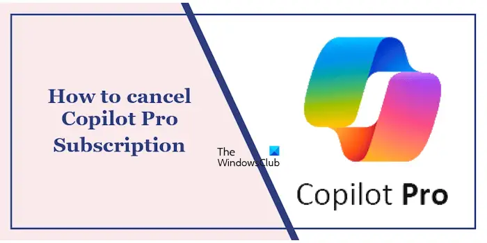 Copilot Pro サブスクリプションをキャンセルして返金を受ける方法