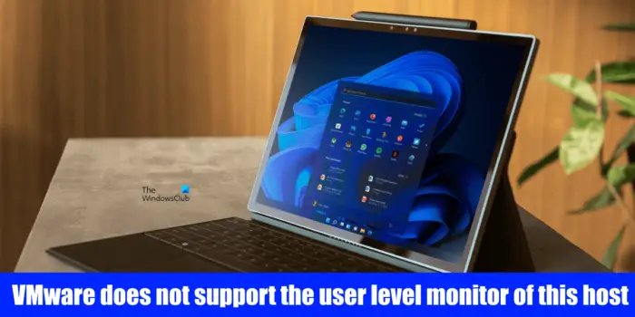 VMware does not support the user level monitor of this host